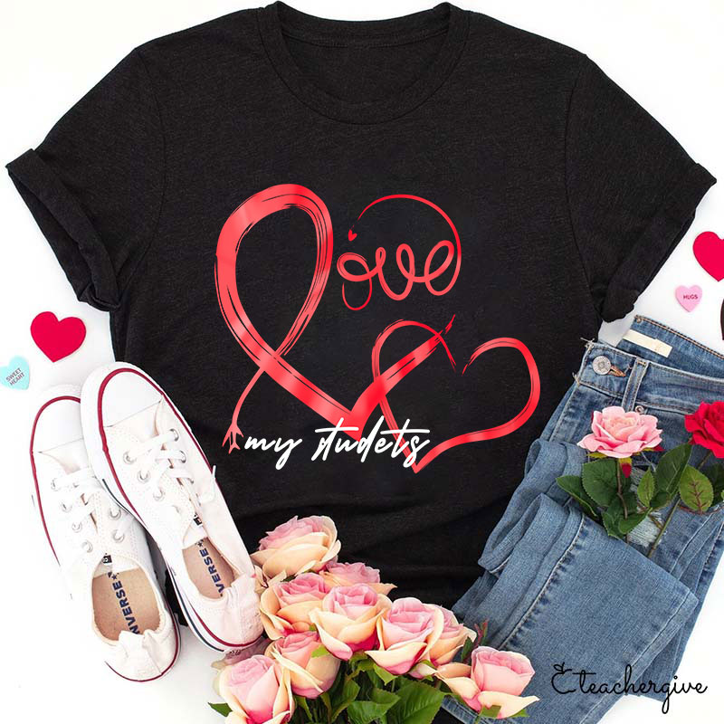 Love My Students Heart Teacher T-Shirt