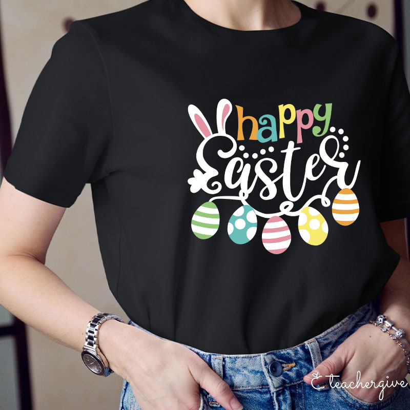 Happy Easter Eggs Teacher T-Shirt