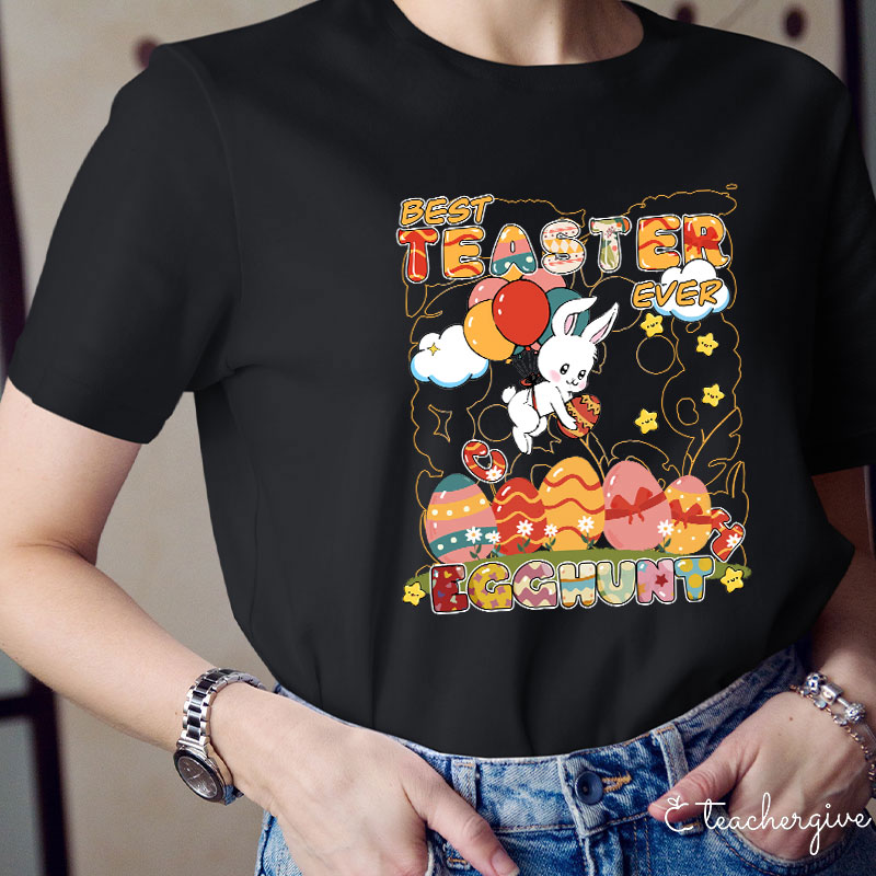 Best Teacher Ever Egghunt Teacher T-Shirt
