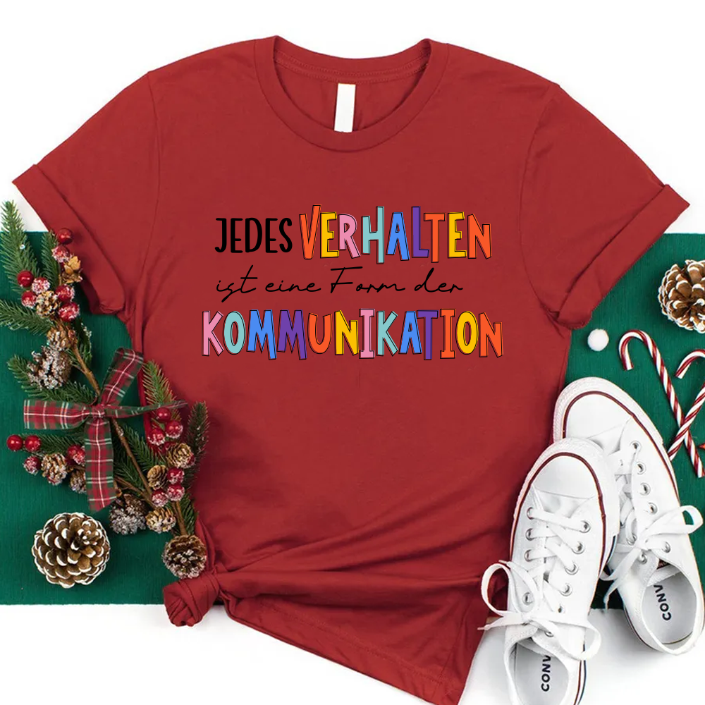 Jedes Verhalten Ist Eine Form Der Kommunikation T-Shirt
