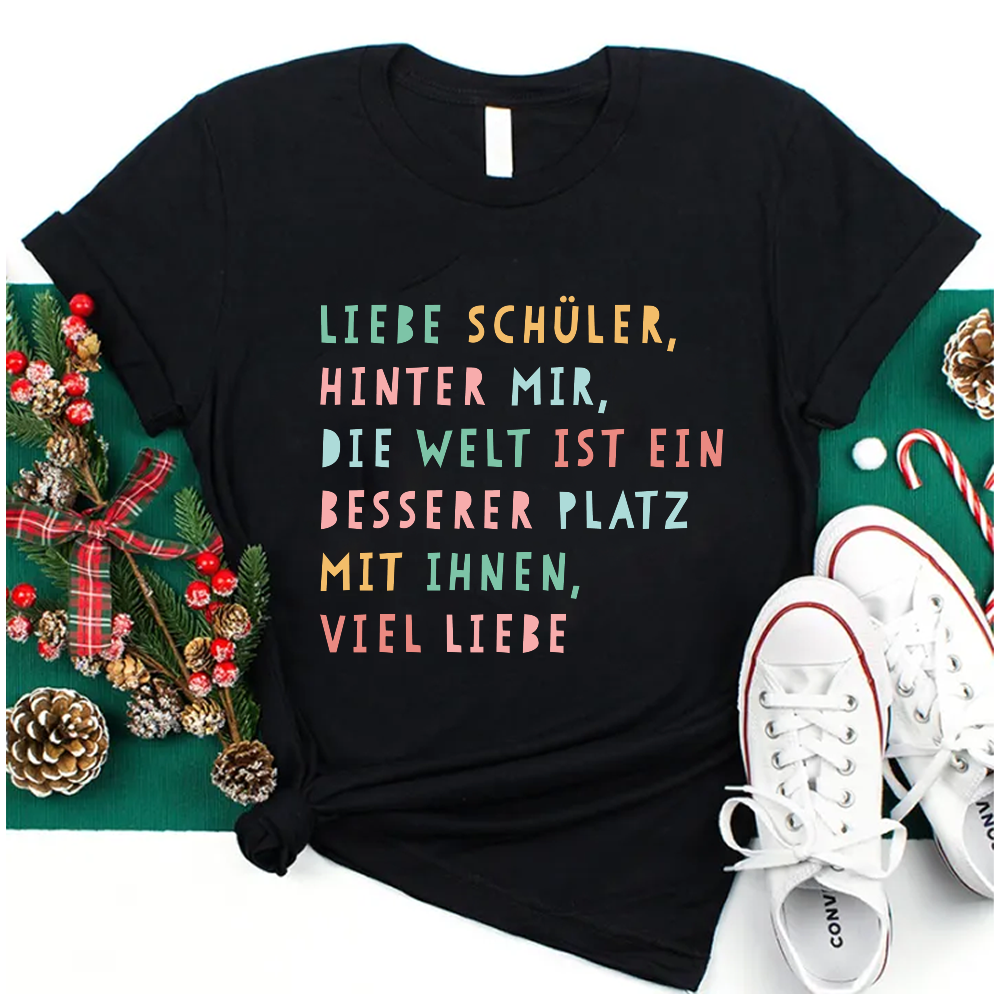 Die Welt Ist Ein Besserer Platz Mit Ihnen Personalisiertes Lehrer T-Shirt