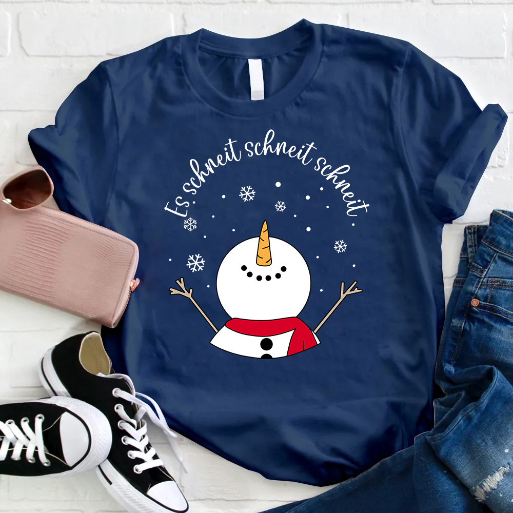 Es Schneit Schneit Schneit Lehrer T-Shirt