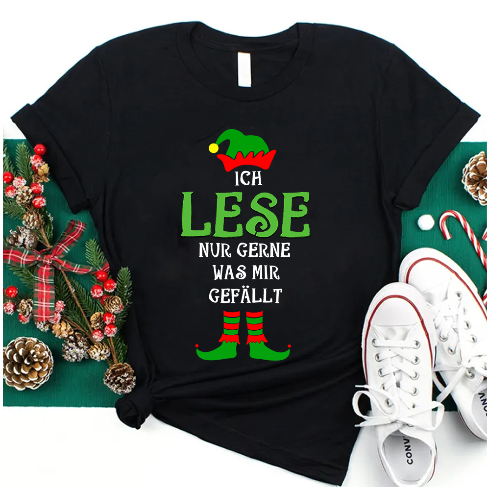 Ich Lese Nur Gerne Was Mir Gefällt T-Shirt