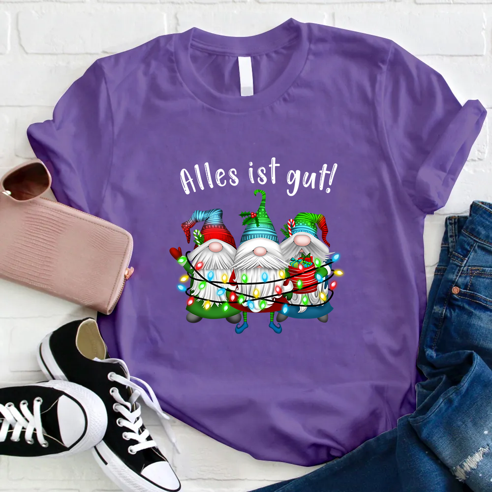 Alles Ist Gut Lehrer T-shirt