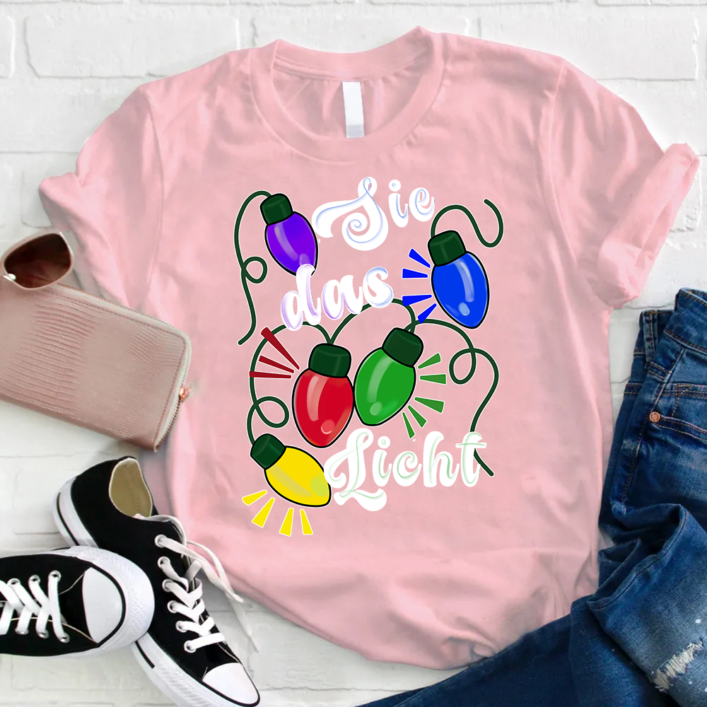 Sei das Licht Lehrer T-Shirt