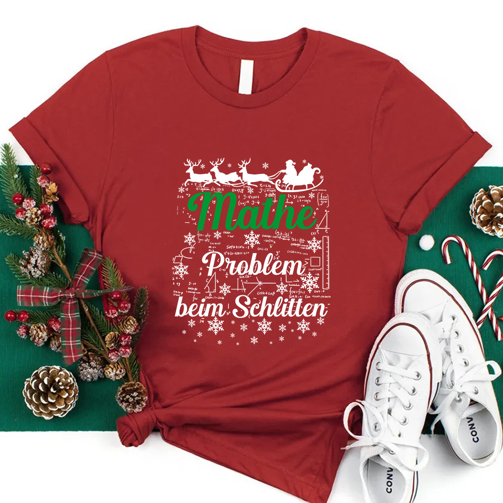 Mathe Problem Beim Schlitten Lehrer T-Shirt