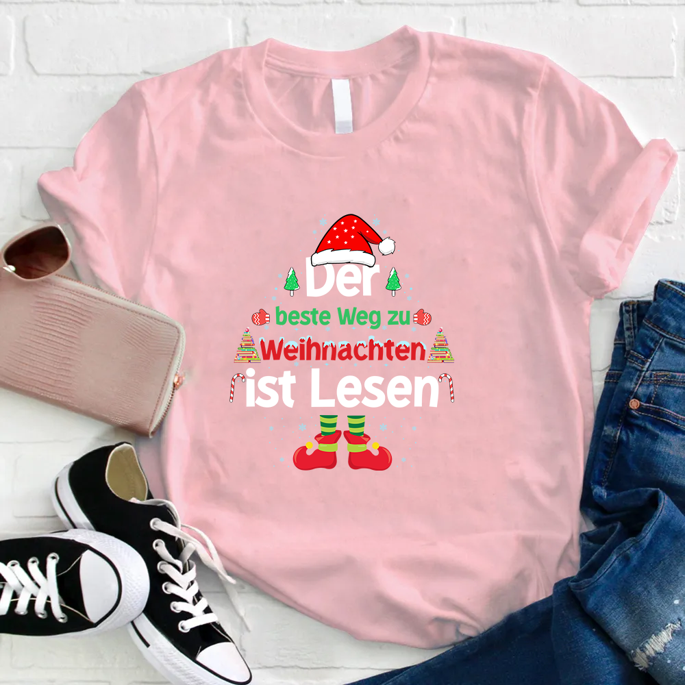 Der Beste Weg Zu Weihnachten Ist Lesen Lehrer T-Shirt