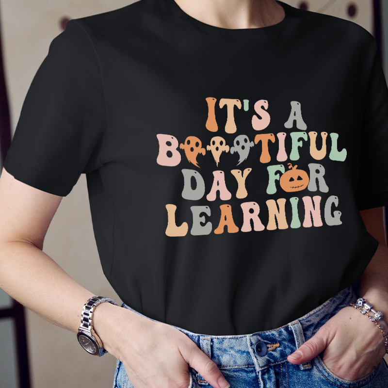 It's A Beautiful Day For Learning T-Shirt