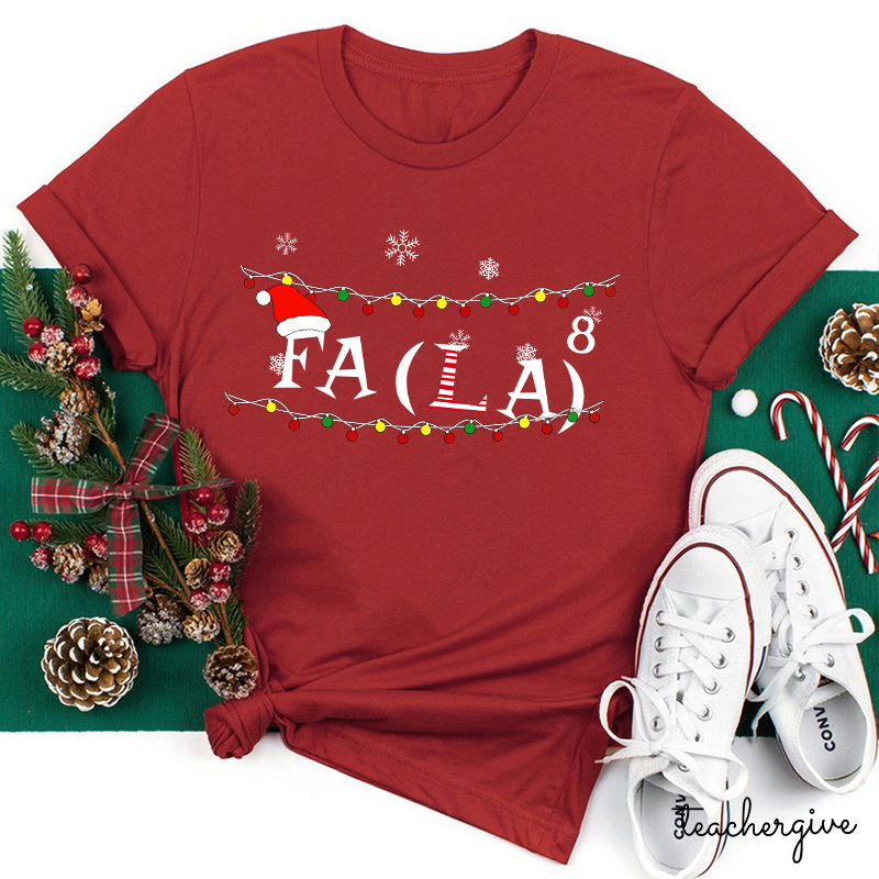 Fa(La)⁸ Teacher T-Shirt
