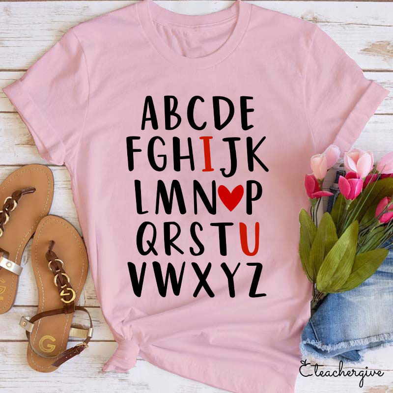 Funny Letters I Love You Teacher T-Shirt