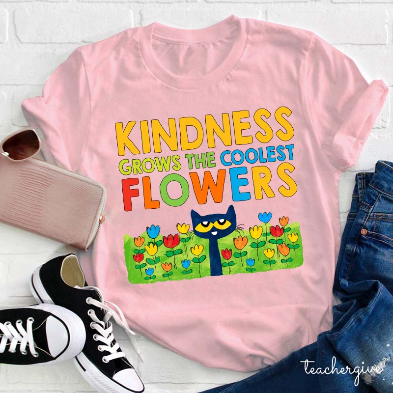 Kindness Grows The Coolest Flowers Blue Cat Flowers T-Shirt