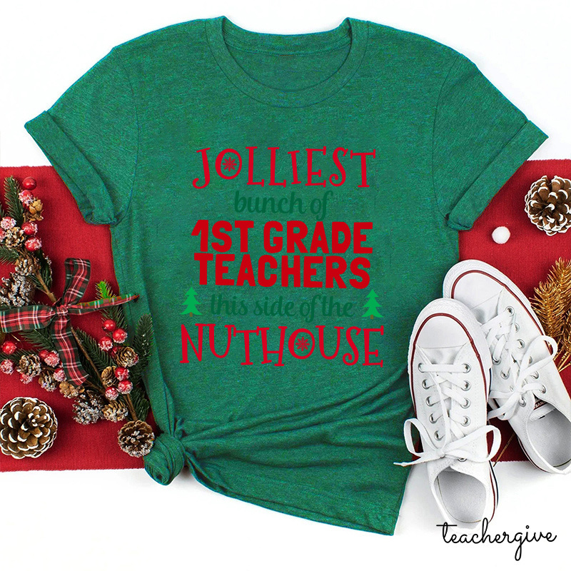 Personalized Jolliest Bunch Of Teachers This Side Of The Nuthouse Teacher T-Shirt