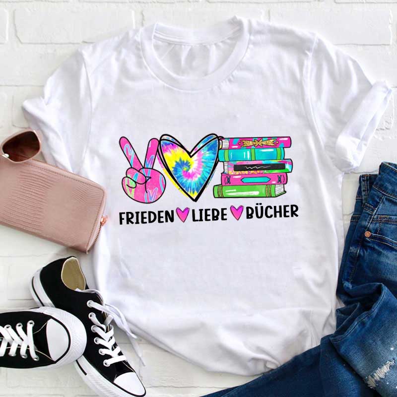 Frieden Liebe Bücher Lehrer T-Shirt