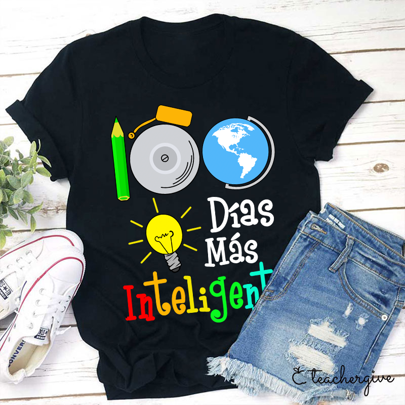 100 Días Más Inteligente Teacher T-Shirt