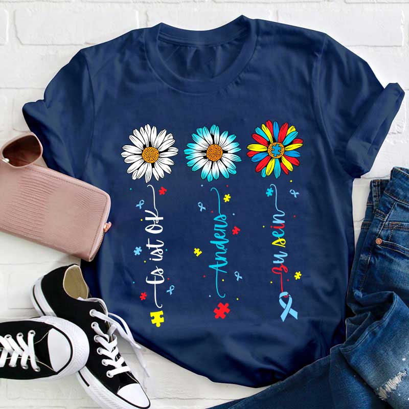 Es ist in Ordnung anders zu sein Lehrer T-Shirt