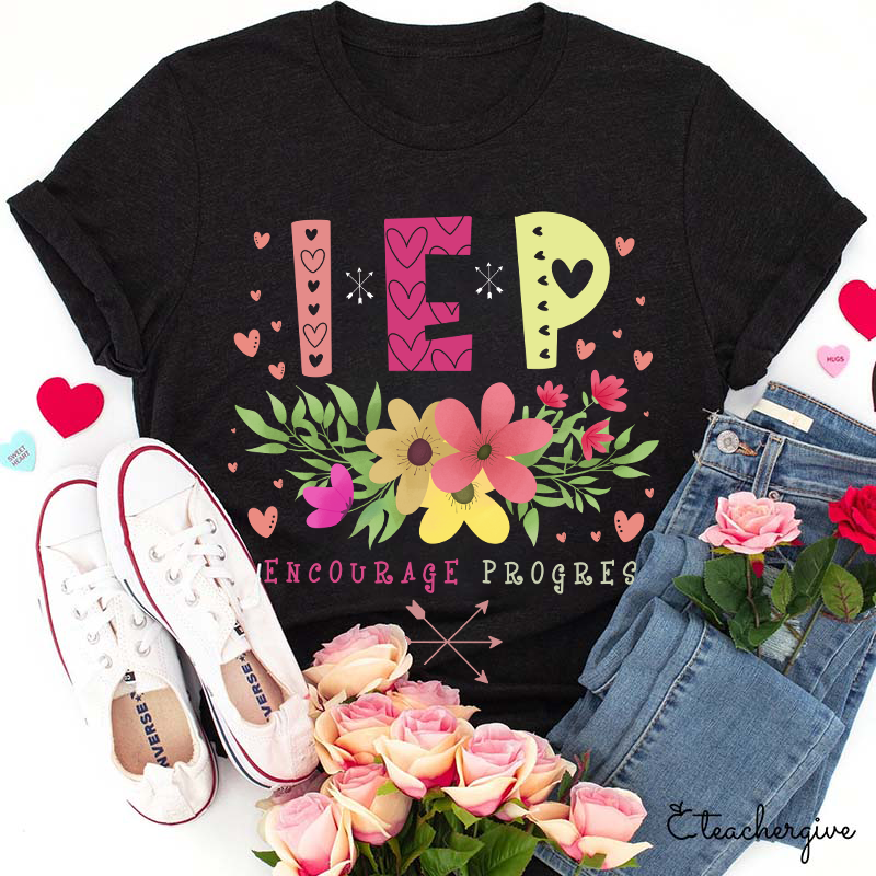 IEP I Encourage Progress Teacher T-Shirt