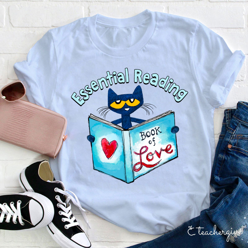 Essential Reading Book Of Love Teacher T-Shirt