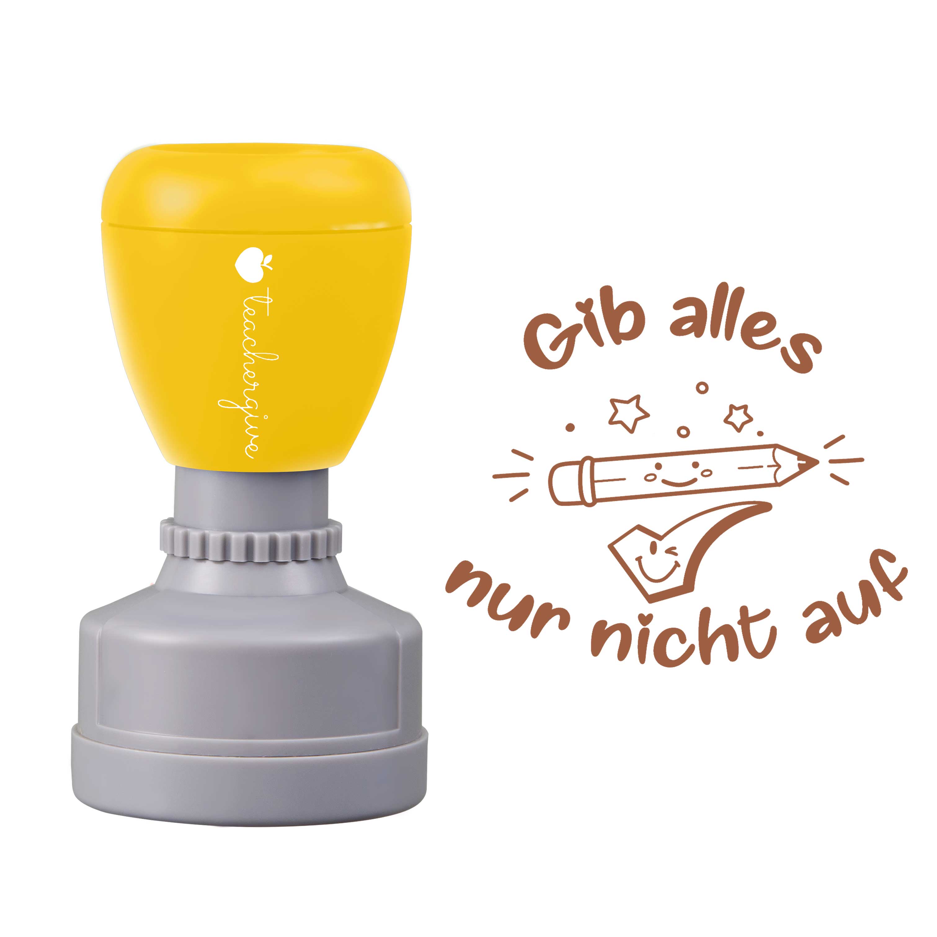 Gib Alles Nur Nicht Auf Lehrer Stempel