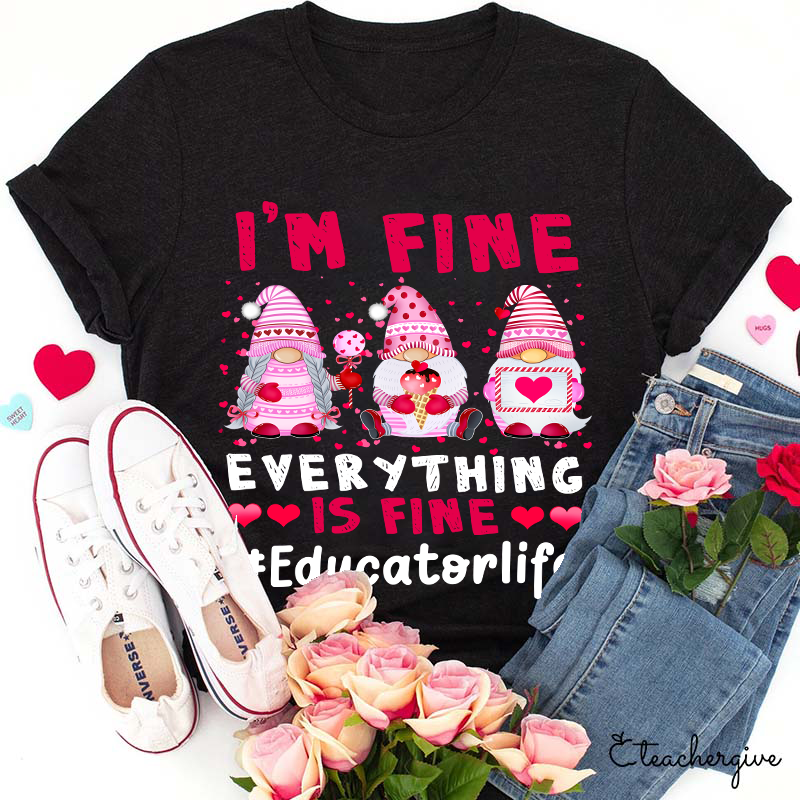 Personalized I'm Fine Everything If Fine Pink Vibes Teacher T-Shirt