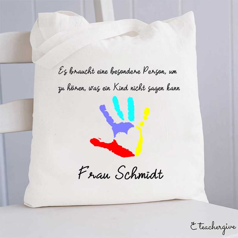 Personalisiert Es Braucht Eine Besondere Person, Um Zu Hören, Was Ein Kind Nicht Sagen Kann Lehrer Tragetasche