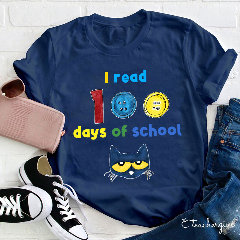I Read 100 Days Of School Teacher T-Shirt