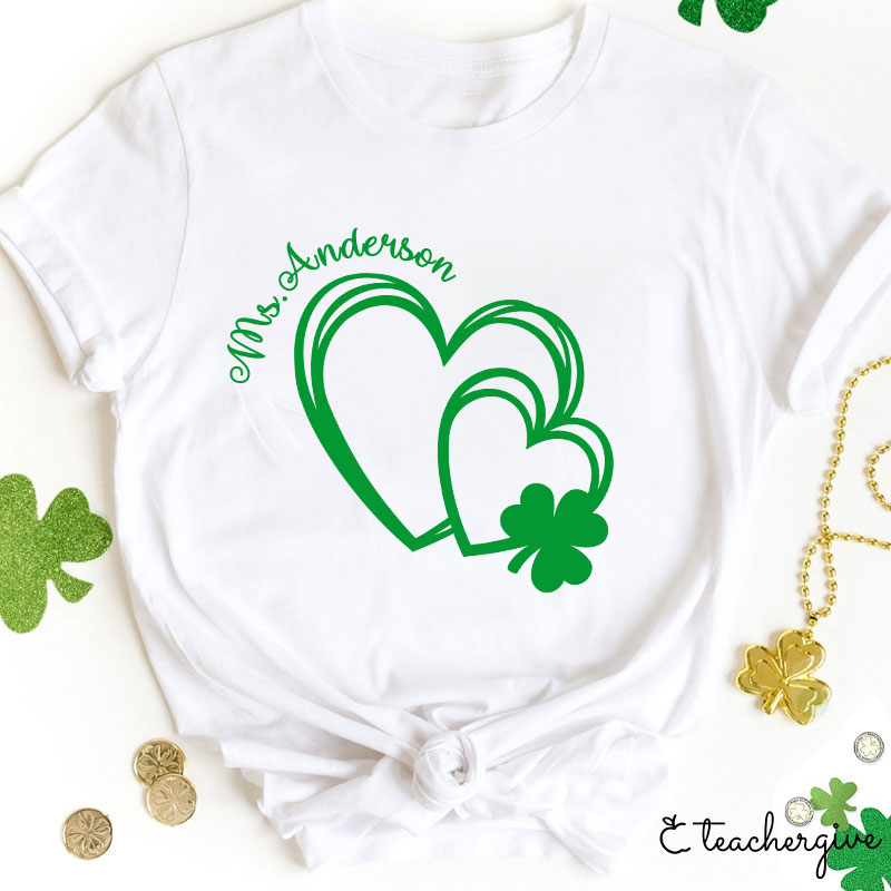 Personalized Heart In Heart Shamrock Teacher T-Shirt