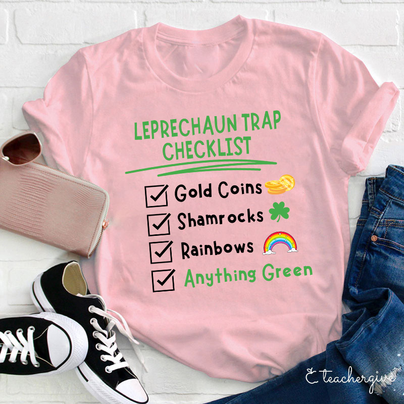 Leprechaun Trap Checklist Teacher T-Shirt