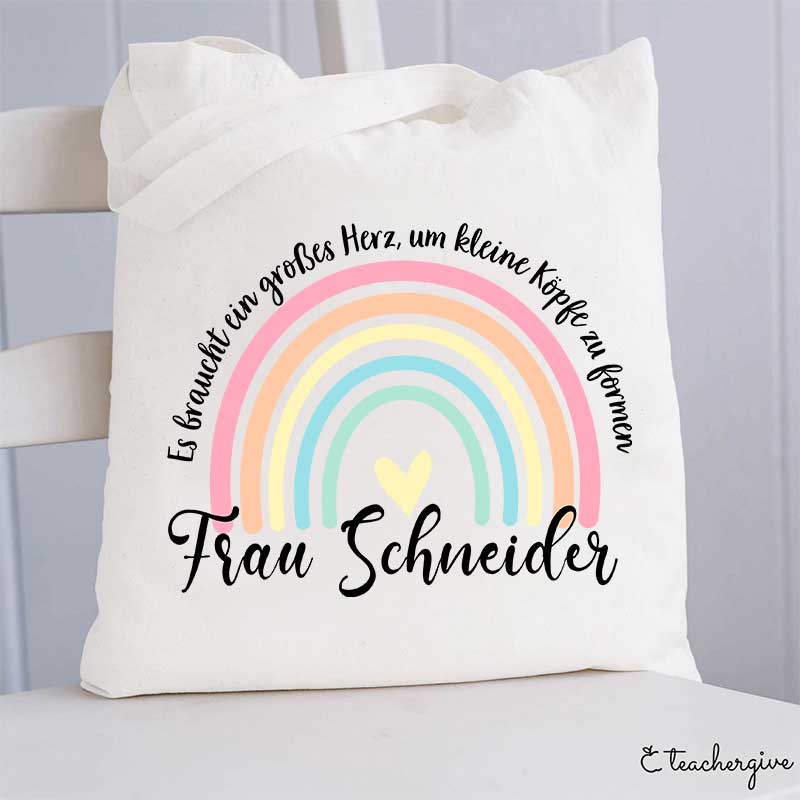 Personalisiert Es Braucht Ein Großes Herz, Um Kleine Köpfe Zu Formen Lehrer Tragetasche