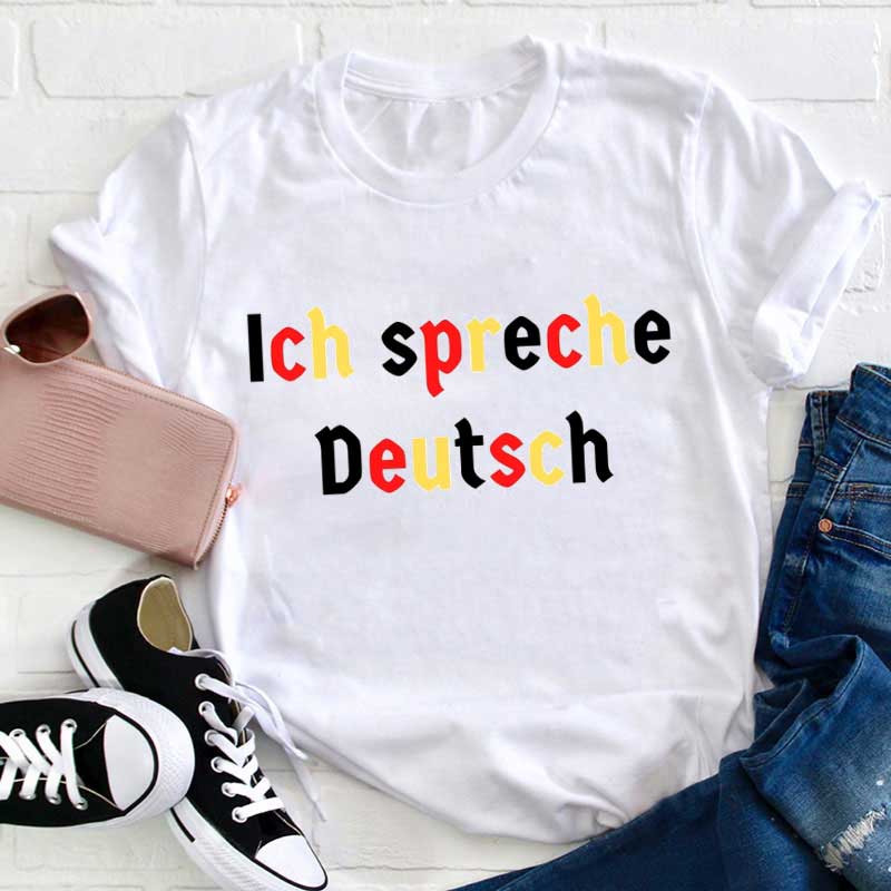 Ich Spreche Deutsch Lehrer T-Shirt