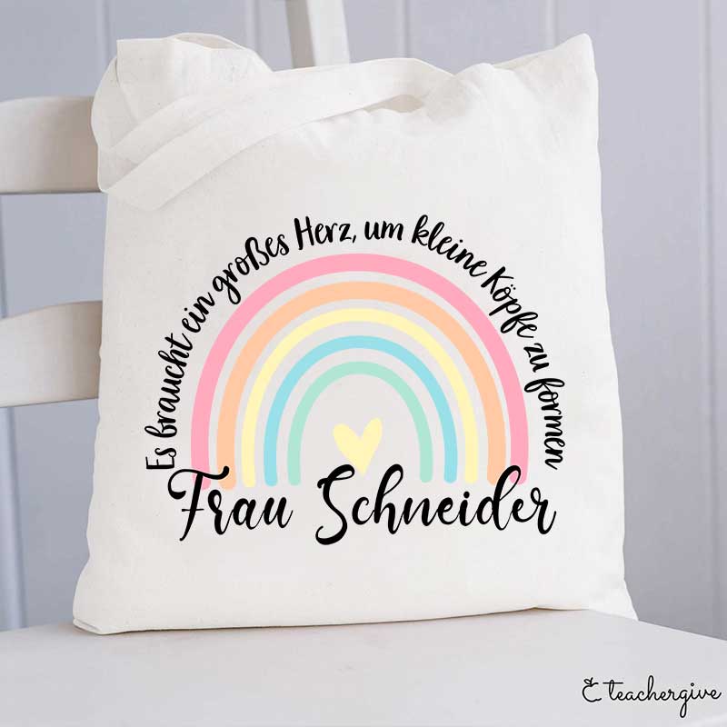 Personalisiert Es Braucht Ein Großes Herz, Um Kleine Köpfe Zu Formen Lehrer Tragetasche