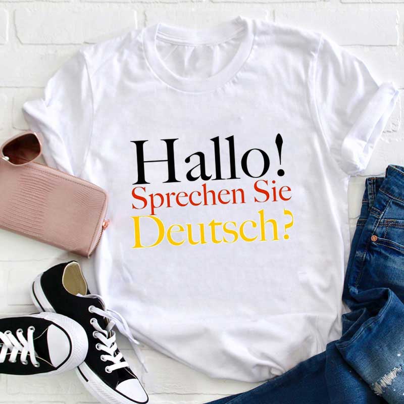 Hallo Sprechen Sie Deutsch Lehrer T-Shirt