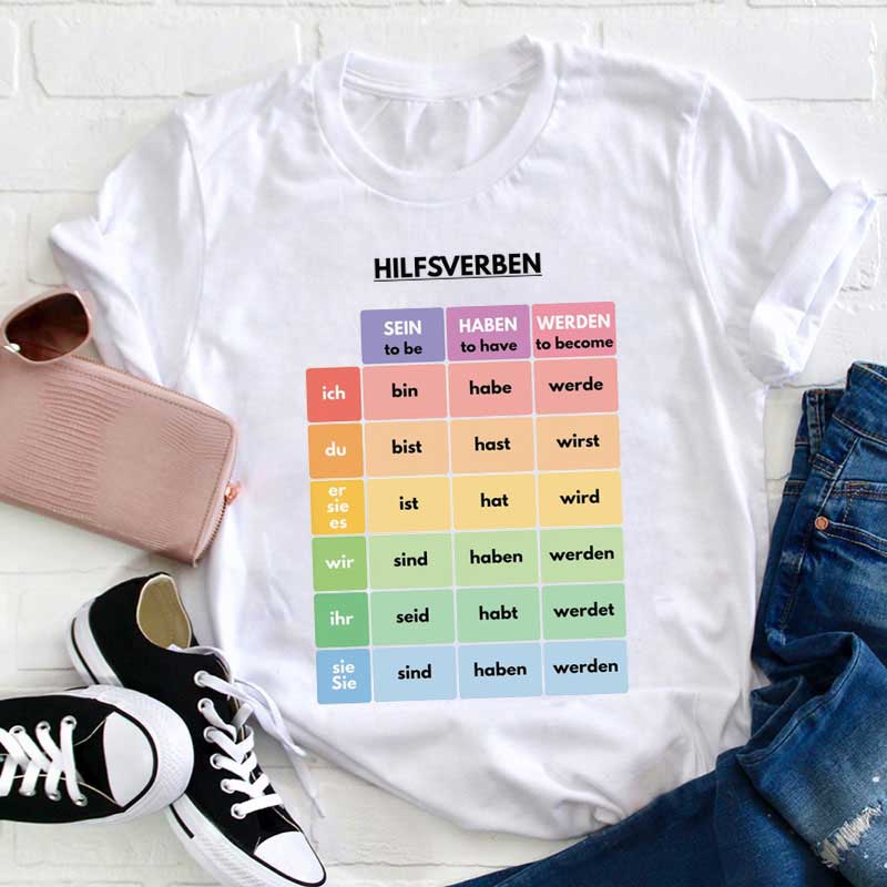 Hilfsverben Sein Haben Werden Lehrer T-Shirt