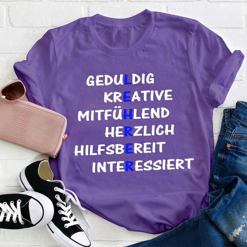 Geduldig Kreativ Mitfühlend Herzlich Hilfsbereit Interessiert Lehrer T-Shirt
