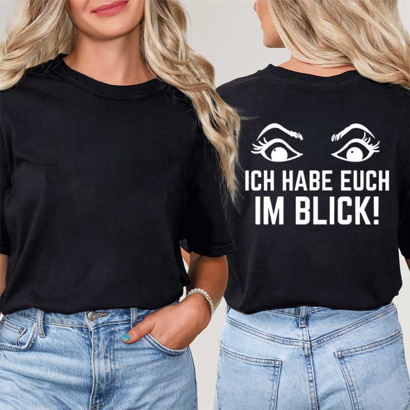 Ich habe euch im Blick Lehrer T-Shirt