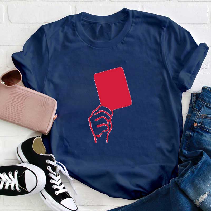 Rote Karte im Fußballspiel Lehrer T-Shirt