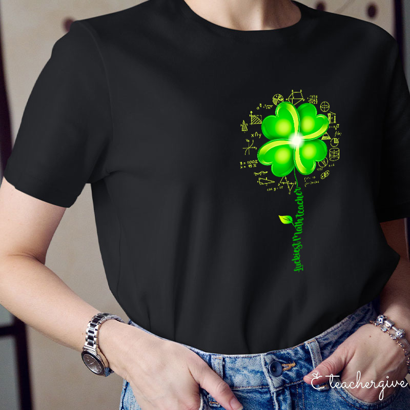Luckiest Math Teacher T-Shirt