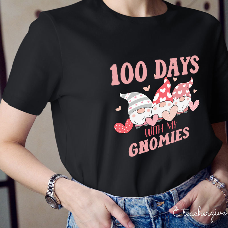 100 Days With My Gnomies Teacher T-Shirt