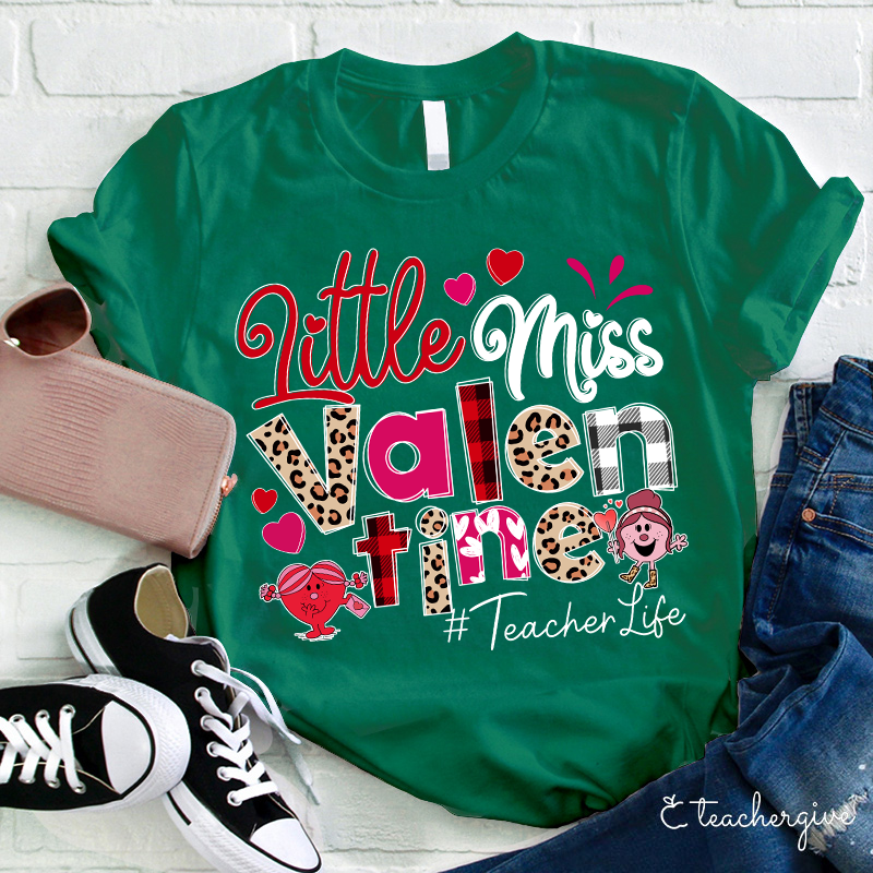 Little Miss Valentine Teacher T-Shirt