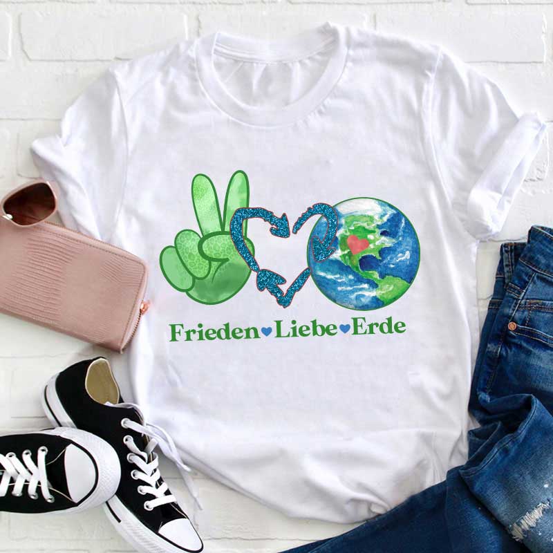 Frieden Liebe Erde Lehrer T-Shirt