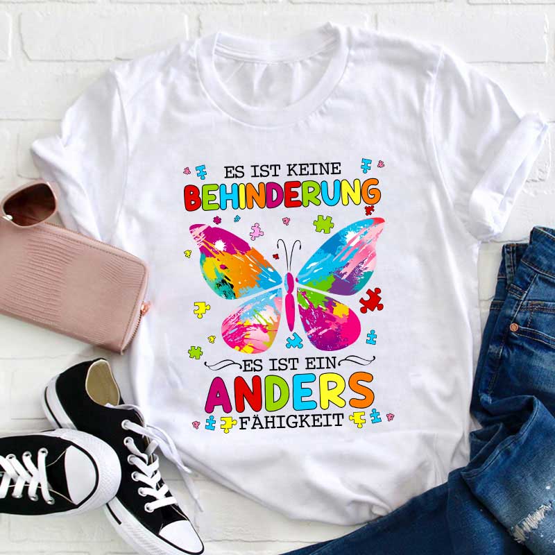 Es ist ein Anders Fähigkeit Lehrer T-Shirt