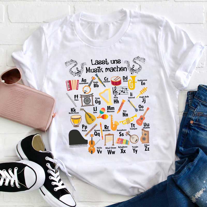 Lasst Uns Musik Machen Lehrer T-Shirt