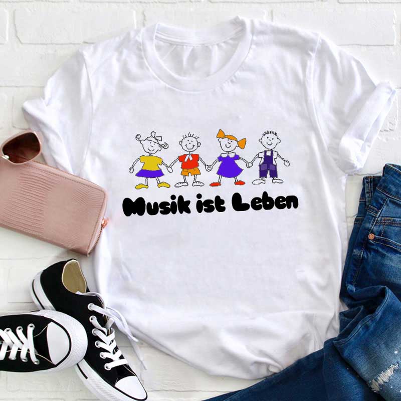 Musik Ist Leben Lehrer T-Shirt