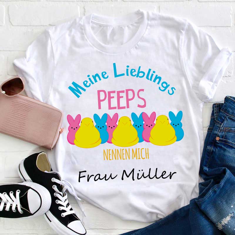 Personalisiert Meine Lieblingspeeps nennen mich Lehrer T-Shirt