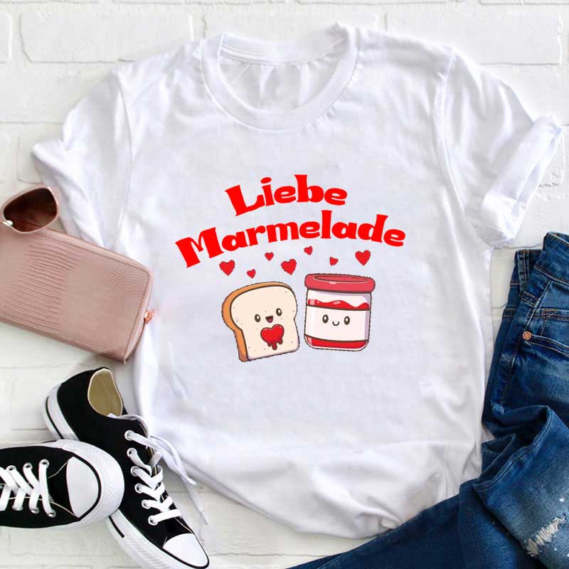 Liebe Marmelade Lehrer T-Shirt