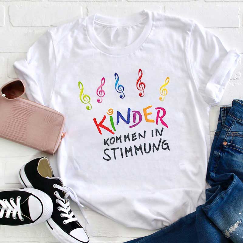 Kinder Kommen In Stimmung Lehrer T-Shirt
