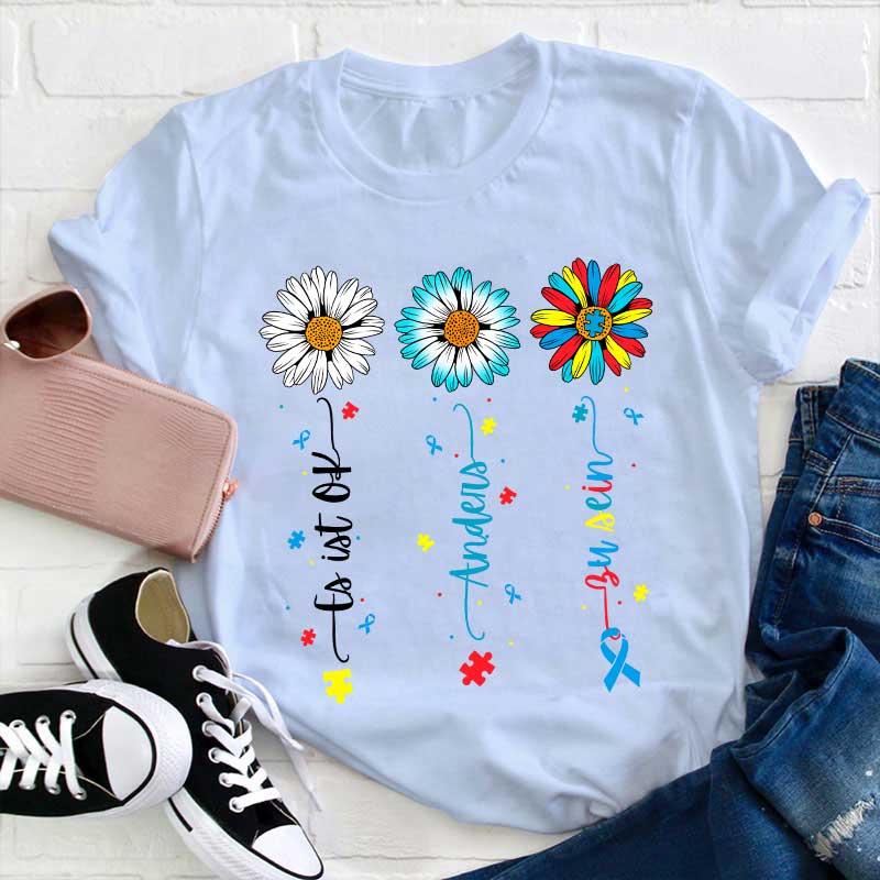 Es ist in Ordnung anders zu sein Lehrer T-Shirt