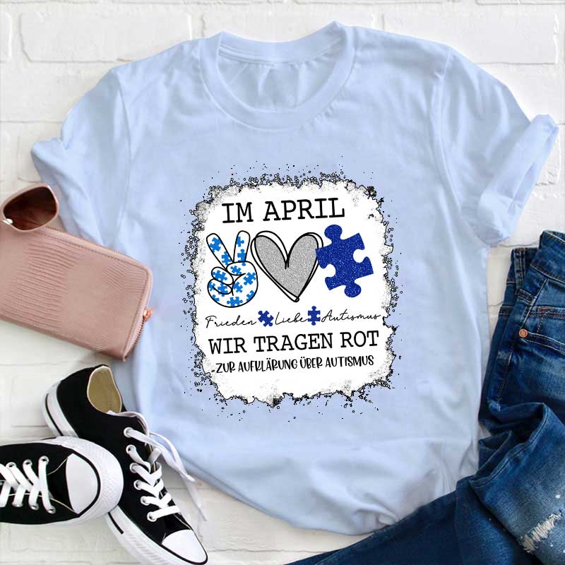Im April tragen wir Blau zur Autismus Lehrer T-Shirt