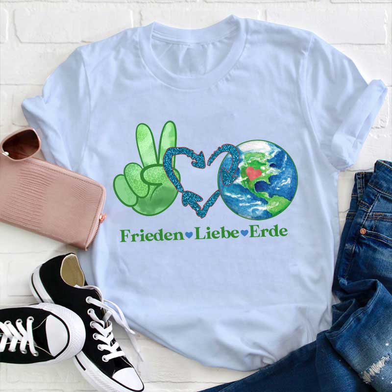 Frieden Liebe Erde Lehrer T-Shirt