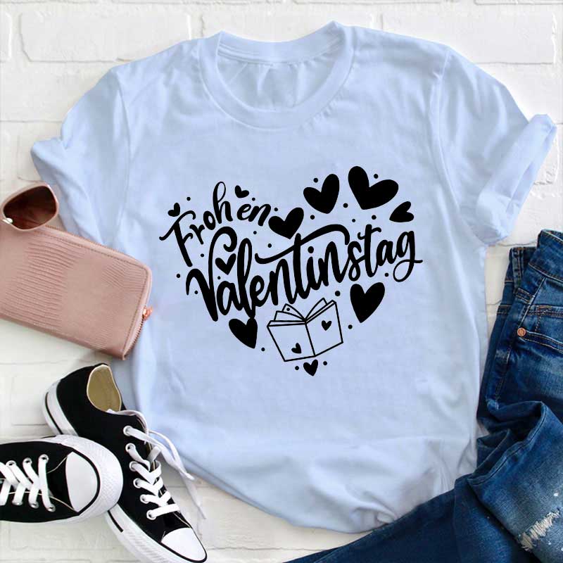 Frohen Valentinstag Lehrer T-Shirt