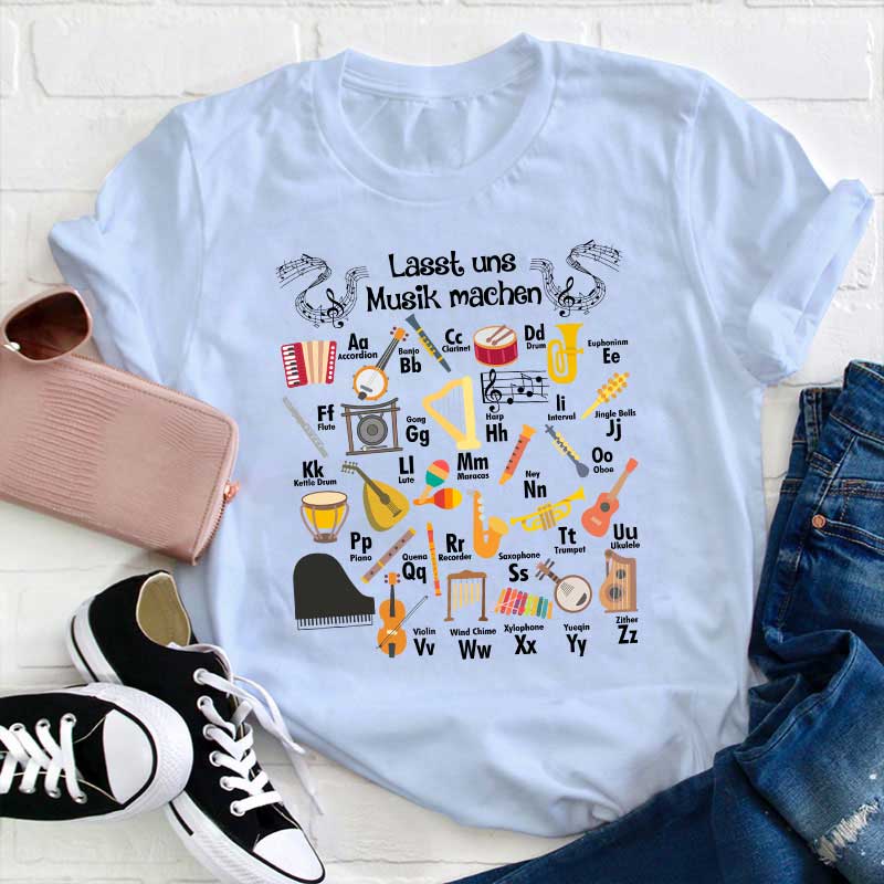 Lasst Uns Musik Machen Lehrer T-Shirt